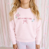 Just A Girly Girl Sweatshirt