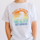 Ready to Crush First Grade Short Sleeve T-Shirt