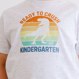 Ready to Crush Kindergarten Short Sleeve T-Shirt