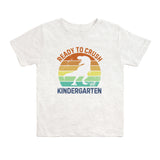 Ready to Crush Kindergarten Short Sleeve T-Shirt