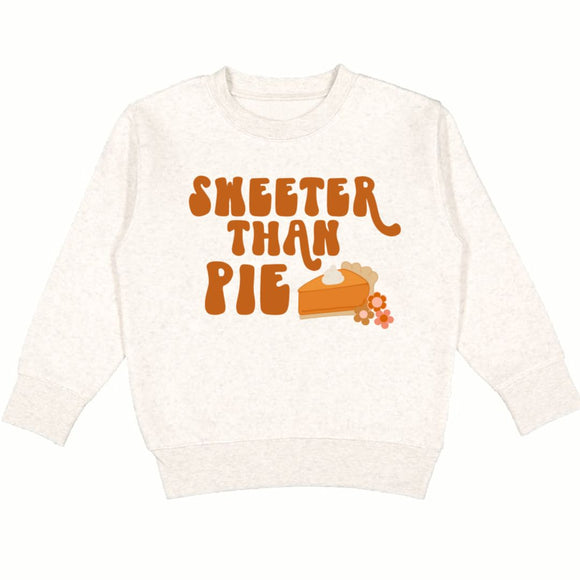 Sweeter Than Pie Thanksgiving Sweatshirt - Natural